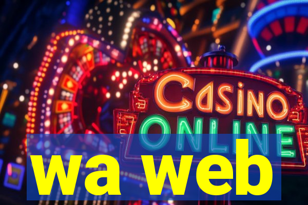 wa web